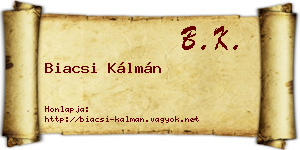 Biacsi Kálmán névjegykártya